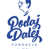 Fundacja im. Doktora Piotra Janaszka PODAJ DALEJ/ Doctor Piotr Janaszek PAY IT FORWARD Foundation