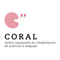 Coral, Centro Oaxaqueno de Rehabilitacion de Audicion y Lenguaje, A.C. (CORAL)