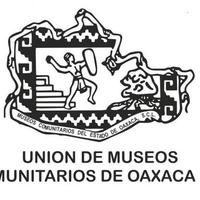 Union de Museos Comunitarios de Oaxaca A.C.