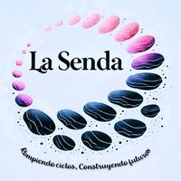 La Senda Rompiendo ciclos Construyendo futuros