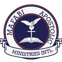 MAFABI APOSTOLIC MINISTRIES INTERNATIONAL